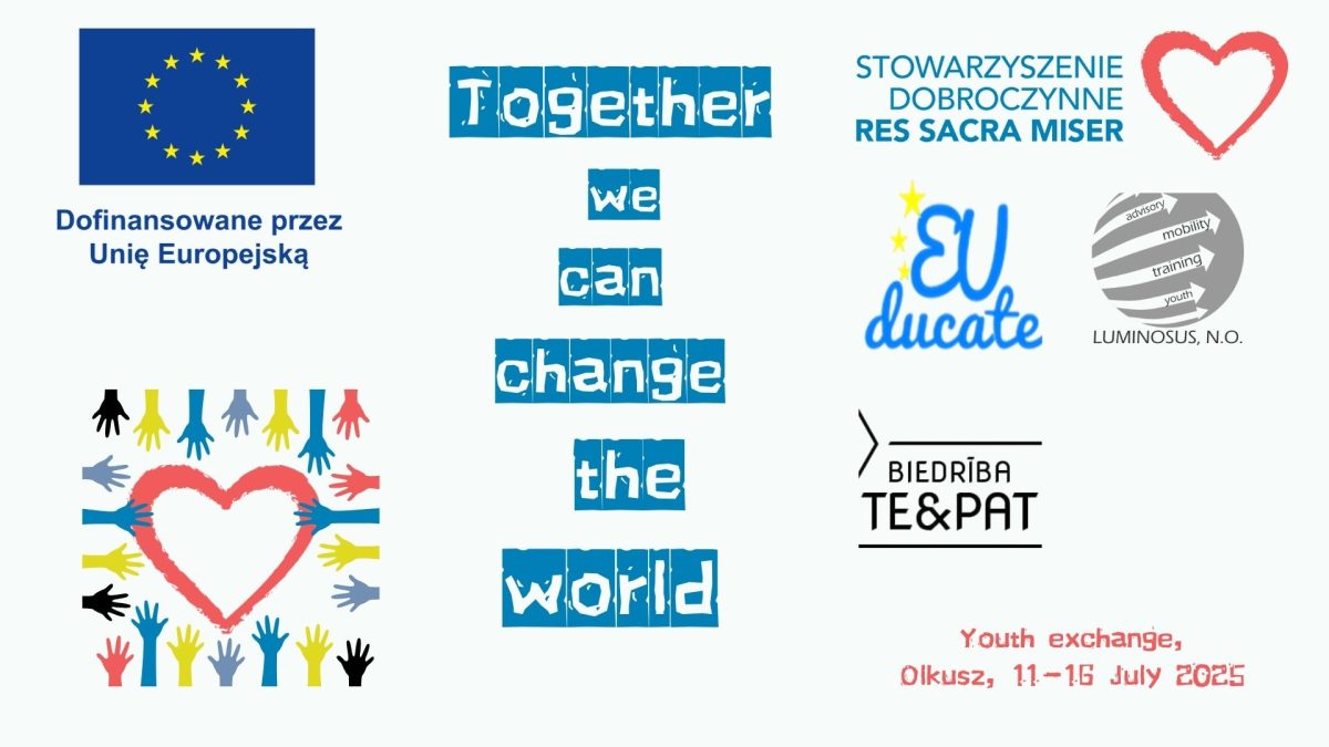 Grafika na wydarzenie związane z wymianą młodzieży zawiera logo UE, logo organizacji partnerskiej, kolorowe dłonie tworzące serce i tekst: Razem możemy zmienić świat. Olkusz, 11-15 lipca 2025 r.